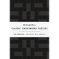 The New York Times Classic Crossword Puzzles (Black and White): 100 Puzzles Edited by Will Shortz - Hardcover