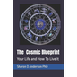 The Cosmic Blueprint: Your Life and How To Live It - Paperback