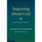 Inquiring about God: Volume 1, Selected Essays - Paperback