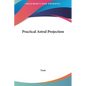 Practical Astral Projection - Hardcover