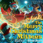 The Merry Christmas Mittens - Hardcover