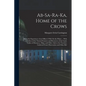 Ab-Sa-Ra-Ka, Home of the Crows: Being the Experience of an Officer's Wife On the Plains ... With Outlines of the Natural Features and Resources of the - Paperback