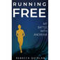Running Free: My Battle With Anorexia - Hardcover