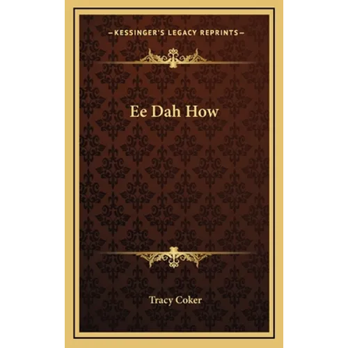 Ee Dah How - Hardcover
