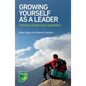 Growing Yourself as a Leader: Technical leadership capabilities - Paperback