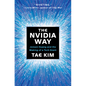 The Nvidia Way: Jensen Huang and the Making of a Tech Giant - Hardcover