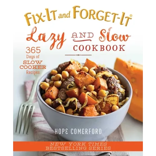 Fix-It and Forget-It Lazy and Slow Cookbook: 365 Days of Slow Cooker Recipes - Paperback