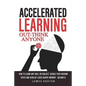 Accelerated Learning: How to Learn Any Skill or Subject, Double Your Reading Spe - Paperback