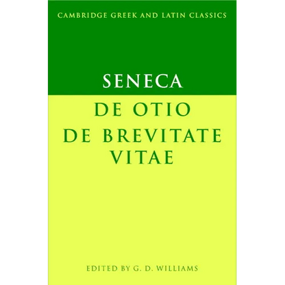 Seneca: de Otio; de Brevitate Vitae - Paperback