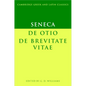 Seneca: de Otio; de Brevitate Vitae - Paperback