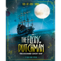 The Flying Dutchman: The Doomed Ghost Ship - Hardcover