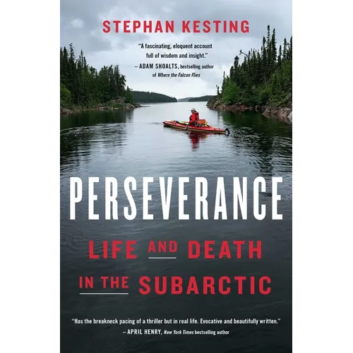 Perseverance: Life and Death in the Subarctic - Hardcover