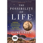 The Possibility of Life: Science, Imagination and Our Quest for Kinship in the Cosmos - Paperback