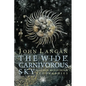The Wide, Carnivorous Sky and Other Monstrous Geographies - Paperback