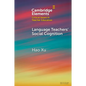 Language Teachers' Social Cognition - Paperback