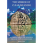 The Mirror of Clear Meaning: A Commentary on the Dzogchen Treasure Text of Nuden Dorje - Paperback