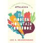 The Modern Mountain Cookbook: A Plant-Based Celebration of Appalachia - Hardcover
