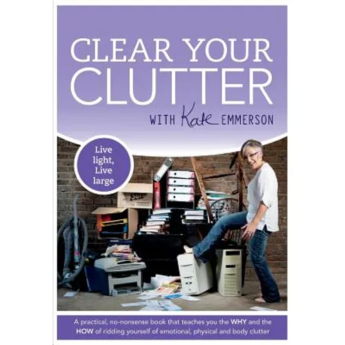 Clear Your Clutter - Paperback