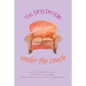 The Tiny People Under The Couch - Paperback