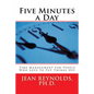Five Minutes a Day: Time Management for People Who Love to Put Things Off - Paperback