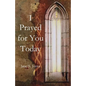 I Prayed for You Today - Paperback