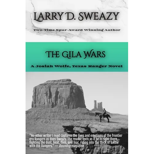 The Gila Wars: A Josiah Wolfe, Texas Ranger Novel - Paperback