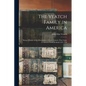 The Veatch Family in America: Being a History of the Descendants of James Veatch, who Came to America From Scotland A.D. 1750 - Paperback