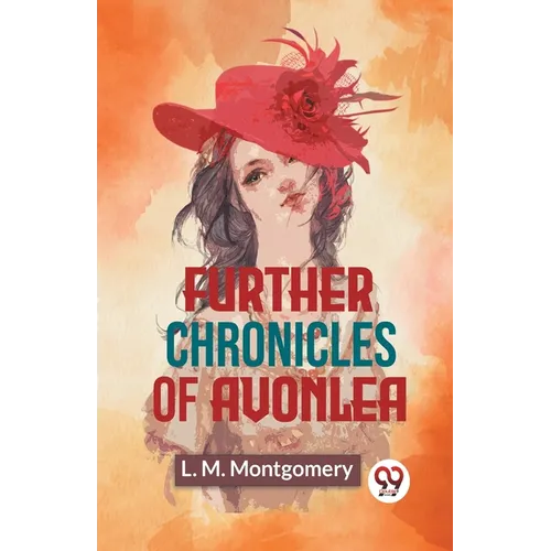 Further Chronicles Of Avonlea - Paperback