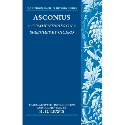 Asconius: Commentaries on Speeches of Cicero - Paperback