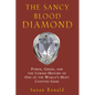 The Sancy Blood Diamond: Power, Greed, and the Cursed History of One of the World's Most Coveted Gems - Hardcover