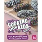 Cooking with Kids Recipes: Your Kid-Friendly Book of Kid-Friendly Dishes! - Paperback