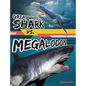 Great White Shark vs. Megalodon - Hardcover