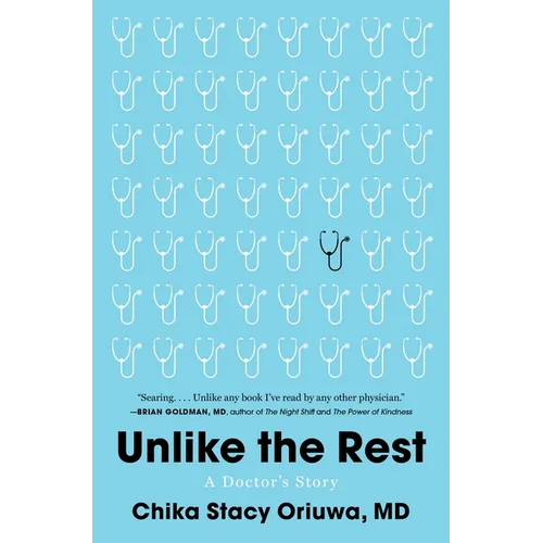 Unlike the Rest: A Doctor's Story - Hardcover