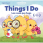 Canticos Things I Do / Las Cosas Que Hago: Bilingual Firsts - Board Book