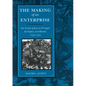 The Making of an Enterprise: The Society of Jesus in Portugal, Its Empire, and Beyond, 1540-1750 - Hardcover