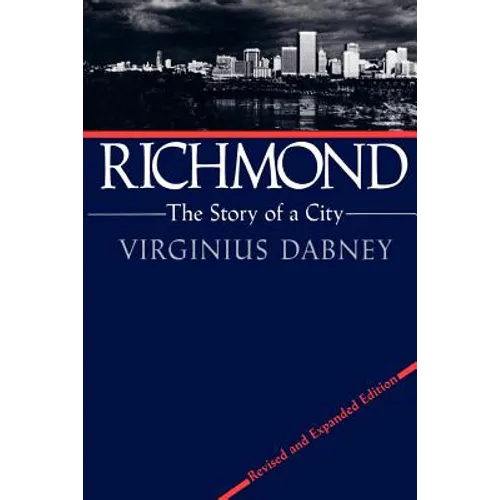 Richmond: The Story of a City - Paperback