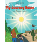 My Journey Home: Mi Camino A Casa - Hardcover