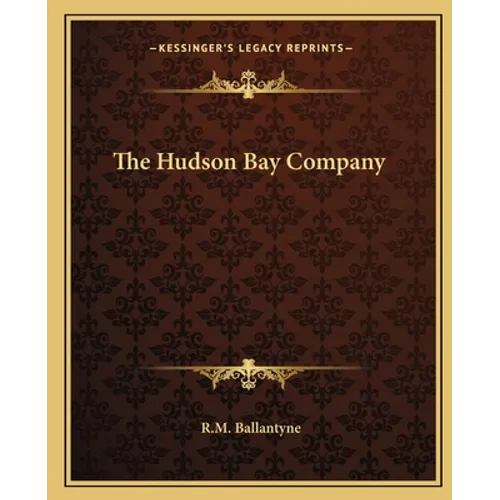The Hudson Bay Company - Paperback