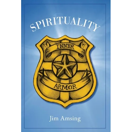 Spirituality: Inner Armor - Hardcover