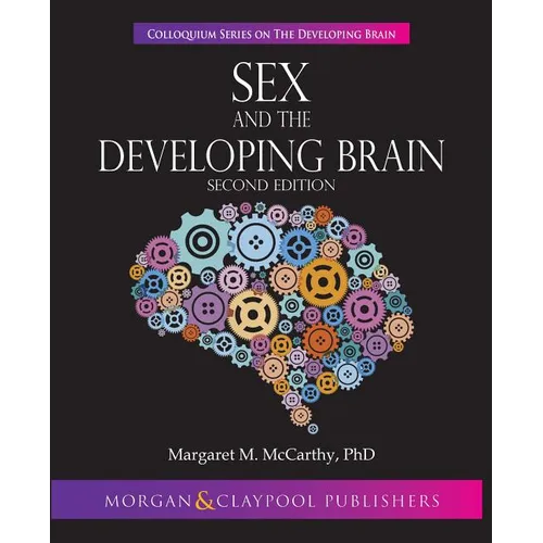 Sex and the Developing Brain: Second Edition - Hardcover