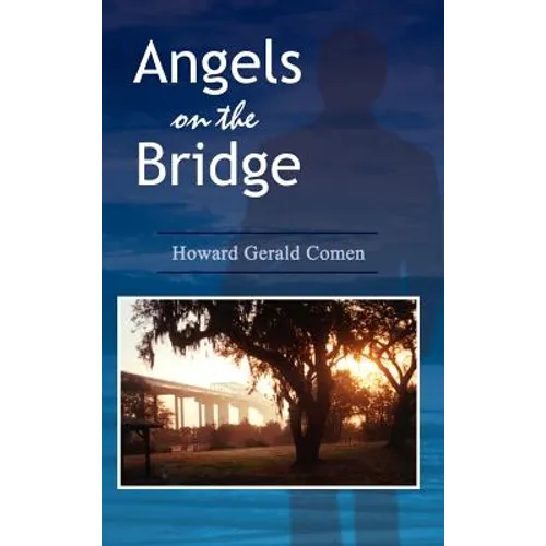 Angels on the Bridge: A Private Eye's Spiritual Search for Justice - Hardcover