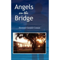 Angels on the Bridge: A Private Eye's Spiritual Search for Justice - Hardcover