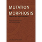 Mutation and Morphosis: Landscape as Aggregate - Paperback