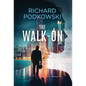 The Walk-On - Hardcover