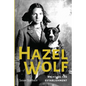 Hazel Wolf: Fighting the Establishment - Paperback