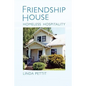 Friendship House: Homeless Hospitality - Paperback