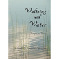 Waltzing with Water: Tempos in Verse - Paperback