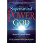 How to Walk in the Supernatural Power of God - Paperback
