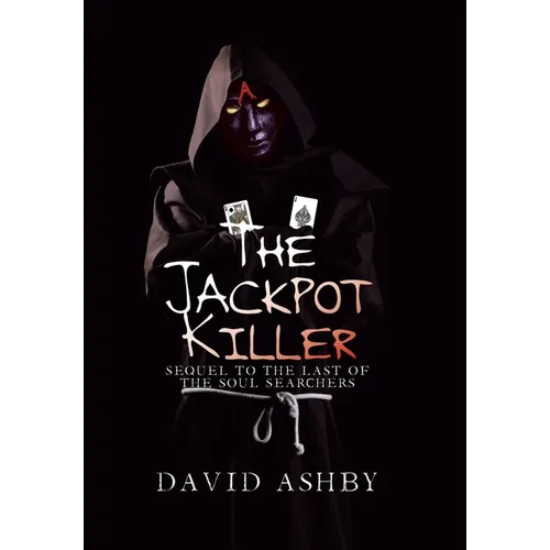 The Jackpot Killer: Sequel to The Last of the Soul Searchers - Hardcover