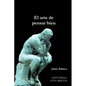 El arte de pensar bien - Paperback